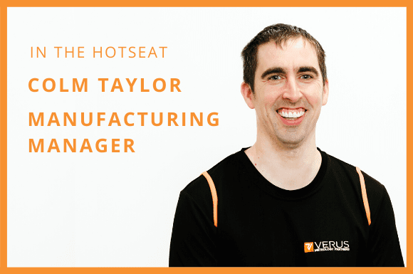 Engineers Week Special: Colm Taylor – Manufacturing Manager