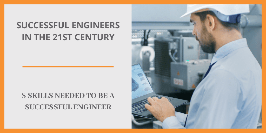 Successful Engineers in the 21st Century