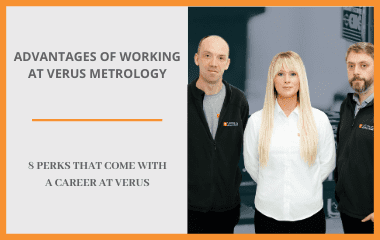 Advantages of Working at Verus Metrology