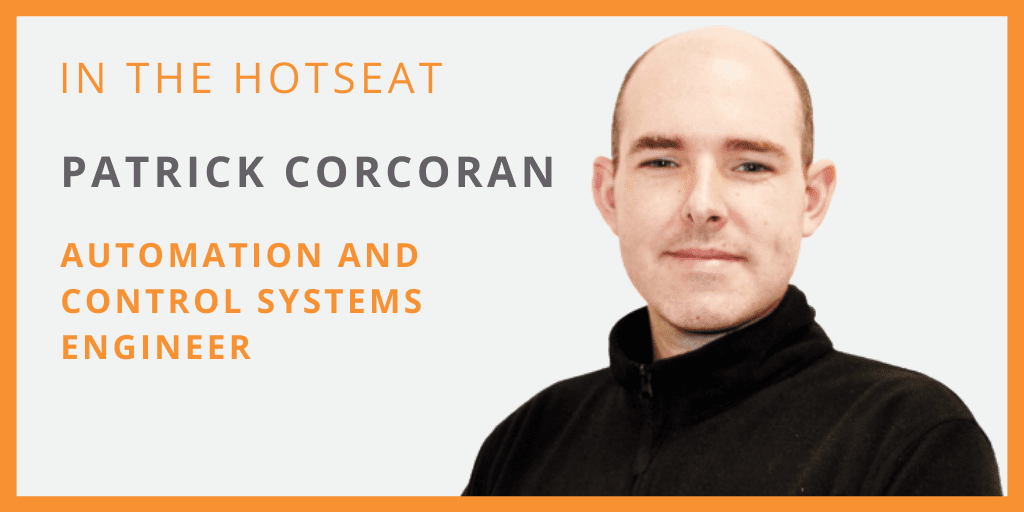 Hotseat Interview - Patrick Corcoran, Automation and Control Systems Engineer - Verus Metrology Partners