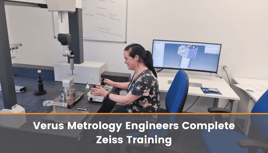Verus Metrology Applications Engineer Nuala Baker Attends Zeiss Training at Zeiss HQ