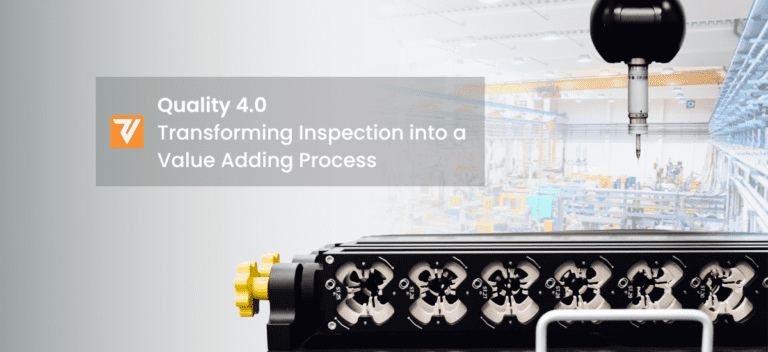Quality 4.0 in the Industry 4.0 Era – Transforming Inspection into a Value Adding Process